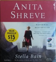 Stella Bain written by Anita Shreve performed by Hope Davies on CD (Unabridged)